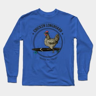 Chicken Longboard Long Sleeve T-Shirt